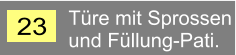 23 Tre mit Sprossen und Fllung-Pati.